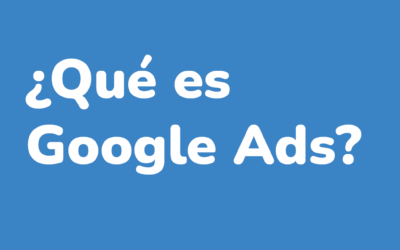 ¿Qué es Google Ads?